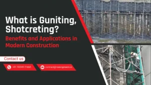 What Is Guniting and Shotcreting Benefits & Applications in Modern Construction