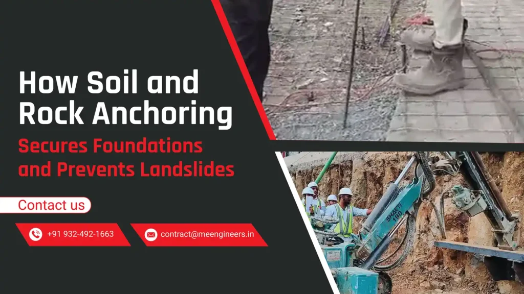 How Soil and Rock Anchoring Secures Foundations and Prevents Landslides