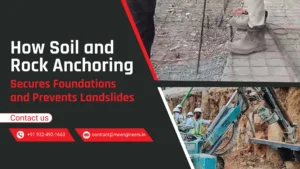 How Soil and Rock Anchoring Secures Foundations and Prevents Landslides